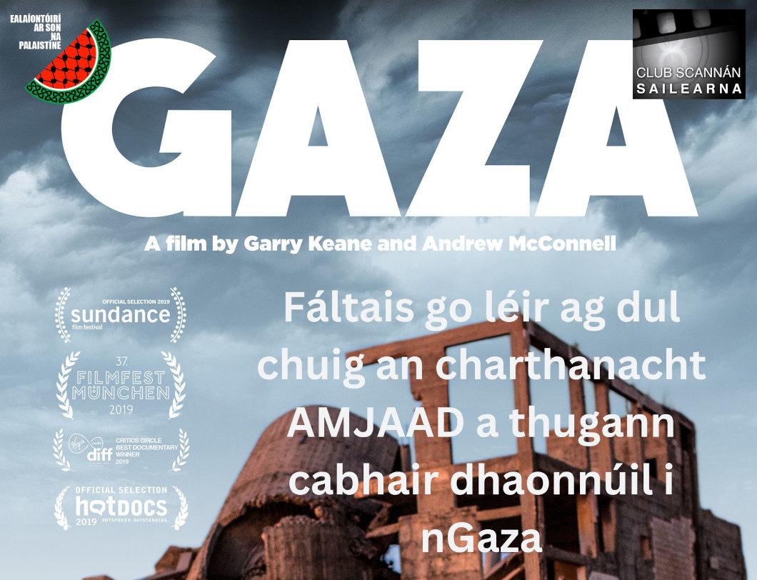 Gaza - Taispeántas Carthanachta - Charity Screening